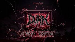 Misery Repeat - Dvrk