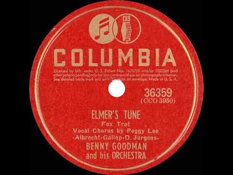 1941 Benny Goodman - Elmer’s Tune (78 single version--Peggy Lee, vocal)