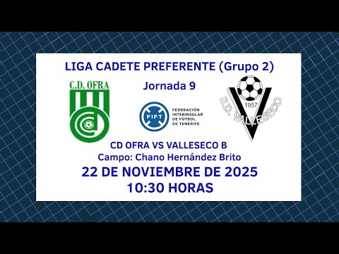 Directo | Tenerife | Cadete Preferente: CD Ofra - SD Valleseco