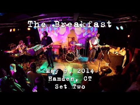 The Breakfast: 2014-05-09 - Hamden, CT (SET 2) [HD]