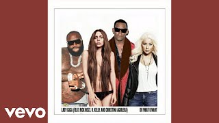 Lady Gaga - Do What U Want (Remix) feat. Rick Ross, R. Kelly &amp; Christina Aguilera