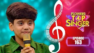 Flowers Top Singer 4 | Musical Reality Show | EP# 163