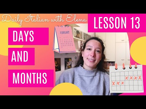 LEARN ITALIAN BASICS: LESSON #13 - Days and months in Italian + FINAL QUIZ/Giorni e mesi in italiano