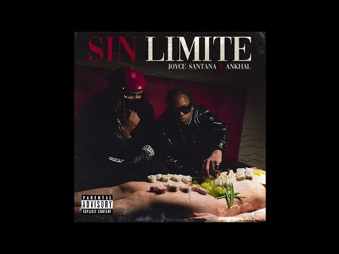 Joyce Santana & Ankhal - Sin Limite (Full Version)