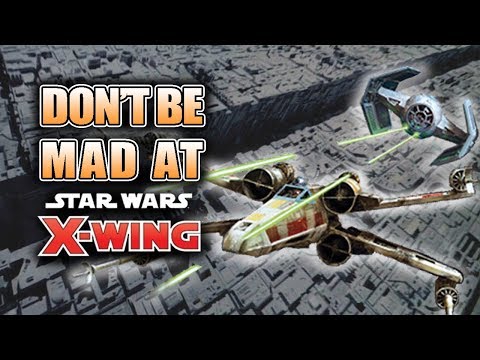Don't Be Mad At X-Wing 2.0: The Game Is Still Good