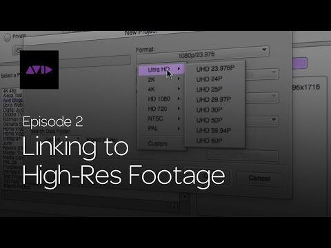 Get Started Fast with Media Composer for High-Res Workflows—Episode 2