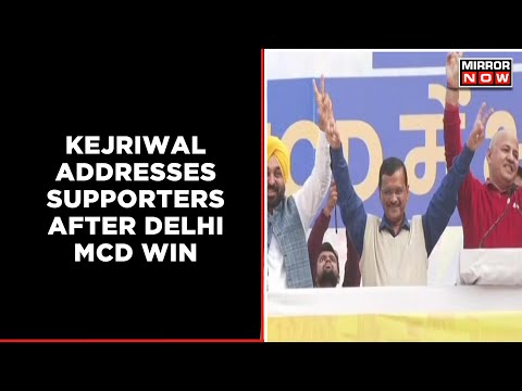 Kejriwal On Delhi MCD Win: 'We Don't Make Empty Promises' | Celebrations Outside AAP Office