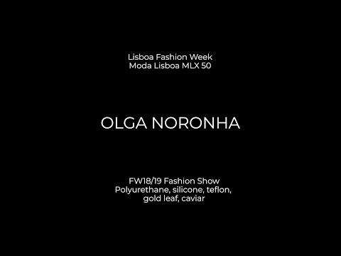 OLGA NORONHA Estufa Fria Show FW18-19 // Lisboa Fashion Week MLX 50
