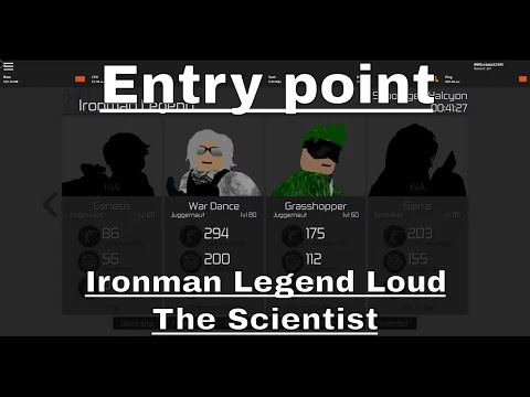 [Roblox]Entry point- First Experience of Ironman Legend Loud(The Scientist)[Feat. The_trollar]