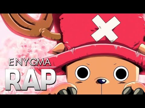 Rap do chopper (one Piece) | Flores de cerejeira | Enygma 73