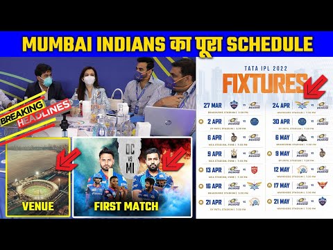 IPL 2022 : Mumbai Indians Full Schedule & Fixtures for IPL 2022 | IPL 2022 Mi Schedule