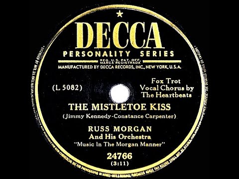 1949 Russ Morgan – The Mistletoe Kiss (Heartbeats, vocal)
