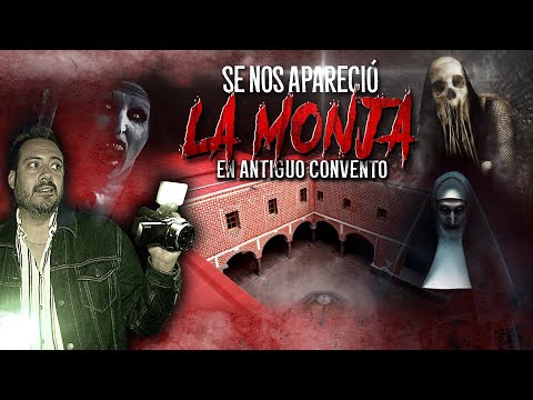 The Nun appeared to us in an old convent