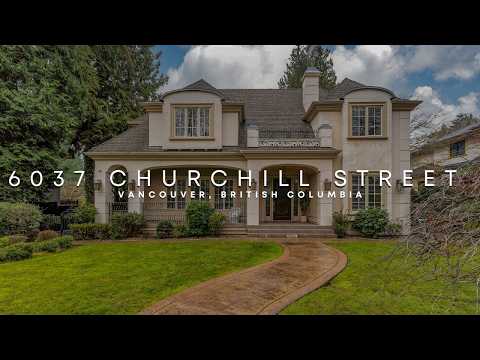 TOUR A LUXURIOUS $11.66 M PRESTIGIOUS MASTERPIECE | 6037 CHURCHILL STREET| Vancouver Real Estate