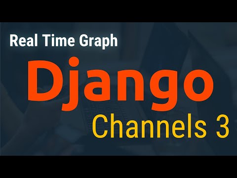 Django Channels and Chart.js Real Time app (Graph) | WebSockets thumbnail
