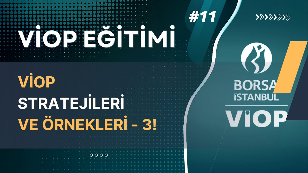 VİOP Stratejileri ve Örnekleri - 3 | VİOP Eğitimi #11
