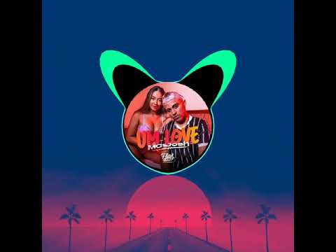 Um Love Não Atrapalha Em Nada ( mc josh )