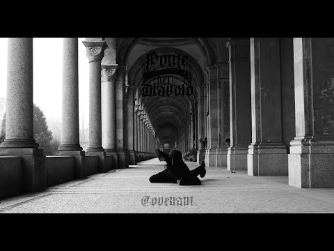 Ponte Del Diavolo - "Covenant" (Official Music Video) 2024