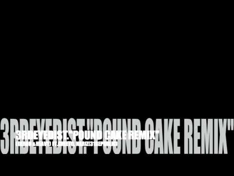3RD EYE DISTRICT - FT CHEETO, NARIZ "POUND CAKE REMIX"