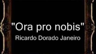 Ora pro Nobis - Ricardo Dorado Janeiro [BM]