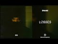 Drake - Losses (432Hz)