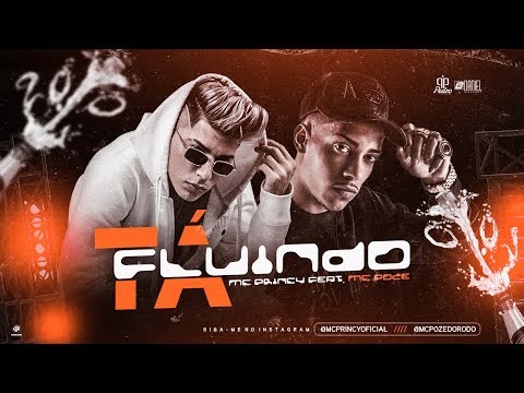 MC PRINCY feat. MC POZE - TÁ FLUINDO
