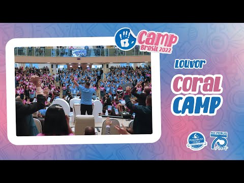 CAMP Brasil 2022: Coral CAMP | Vem Me Buscar