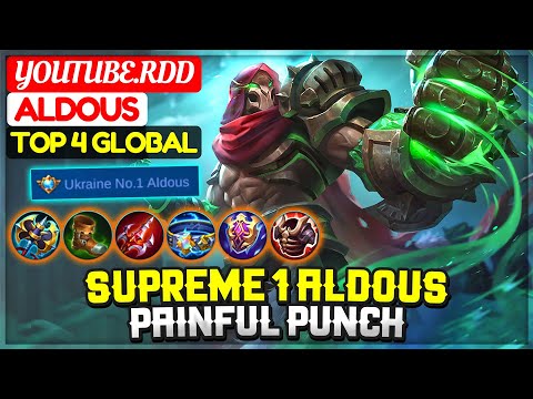 Supreme 1 Aldous Painful Punch [ Top 4 Global Aldous ] YouTube.RDD - Mobile Legends