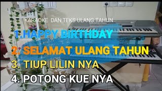 Download lagu KARAOKE DAN TEKS HAPPY BIRTHDAY. SELAMAT ULANG TAHUN. TIUP LILIN NYA. POTONG KUENYA mp3
