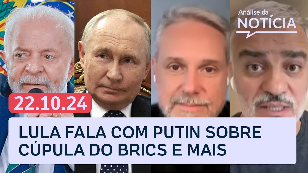Lula e Putin conversam sobre Brics, PM sob Tarcísio e+ notícias ao vivo | Análise da Notícia