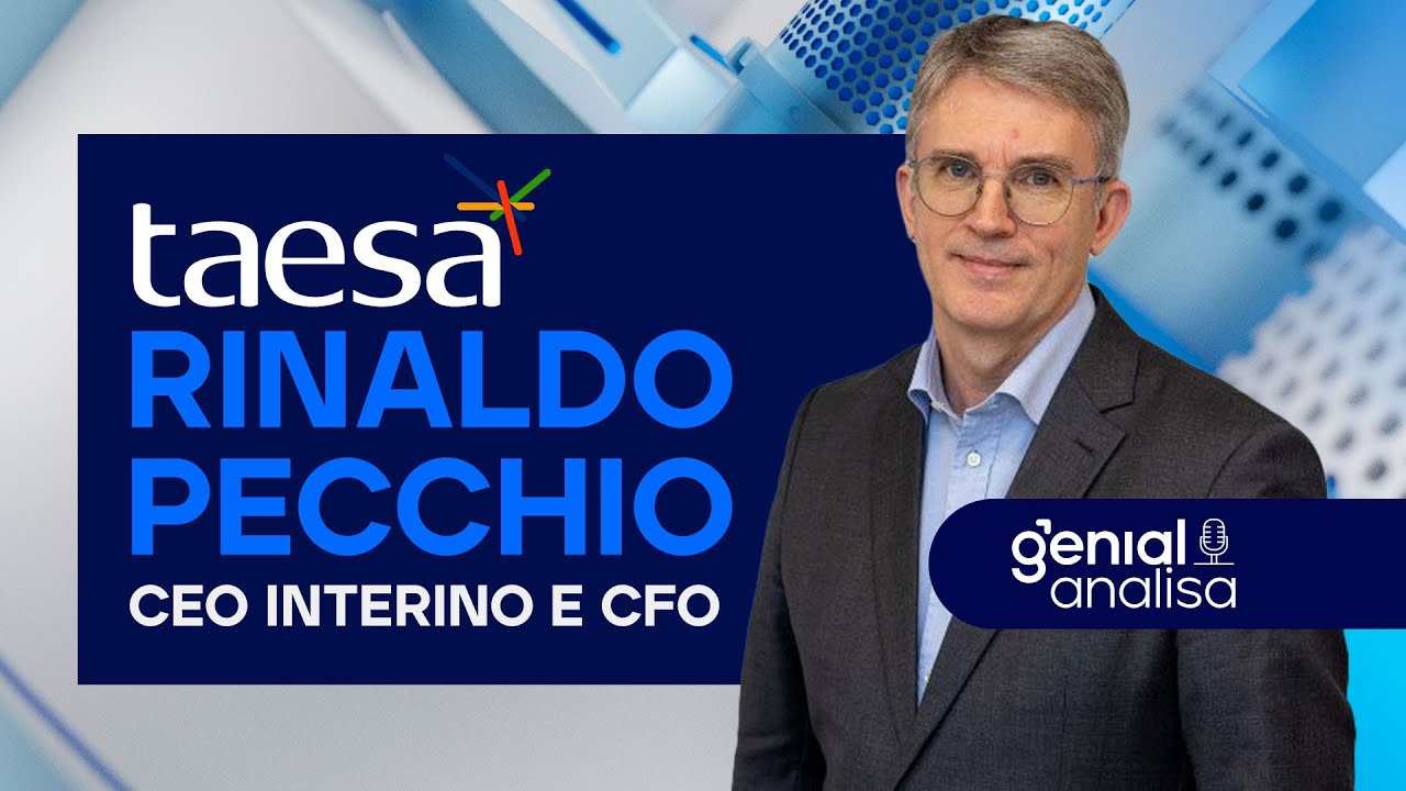 🔴 VALE A PENA INVESTIR EM TAESA (TAEE11)? Com Rinaldo Pecchio, CEO Interino e CFO | Podcast Genial