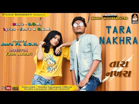 Tara Nakhra | Singer Jen's & S.G.R. | Latest Gujarati Song 2019
