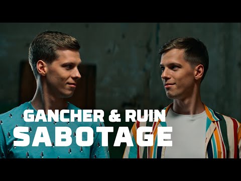 Gancher & Ruin - Sabotage (Official Music Video)