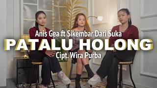 Download lagu PATALU HOLONG - ANIS GEA feat SI KEMBAR DARI SUKA mp3