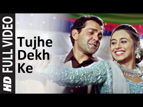 Tujhe Dekh Ke Full Song | Badal | Bobby Deol | Rani Mukherjee