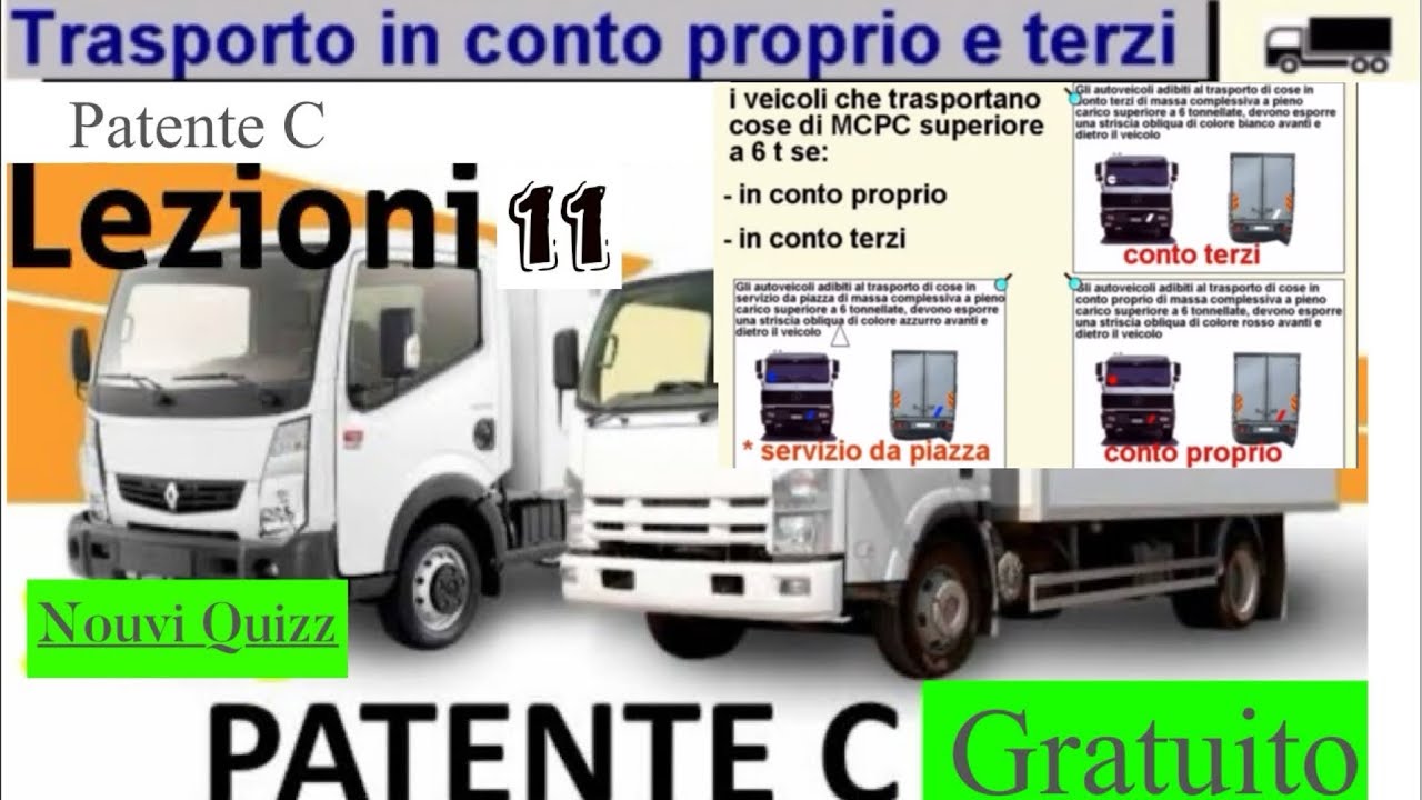 Patente C lezioni 11 gratuito | Patente C c1 Nouvi Quizz | Conto proprio e conto terzi