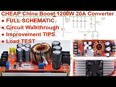 Cheap China 1200W 20A Boost DC-DC Converter; Full Schematic,Walk trough,Tips and Test