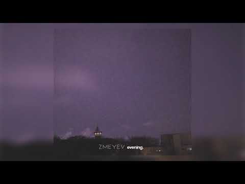 zmeyev - evening.feat EEhOU (full album)