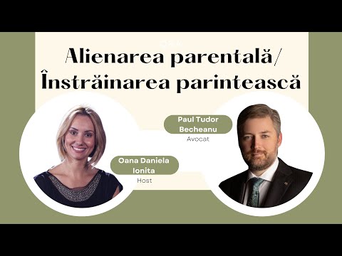 Alienarea parentală/înstrăinarea părintească - alături de avocatul Tudor Becheanu