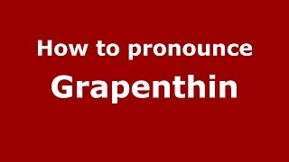 How to pronounce Grapenthin
