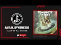 Tom Scott - The Biggest Part Of Me
