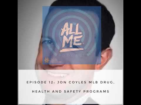 S01 E12: MLB's Drug, Health & Safety Programs - Jon Coyles