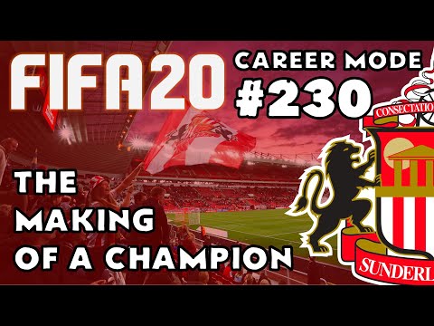 FIFA 20 - Career Mode - Road to Glory - Episode 230 Sunderland - The Making of a Champion