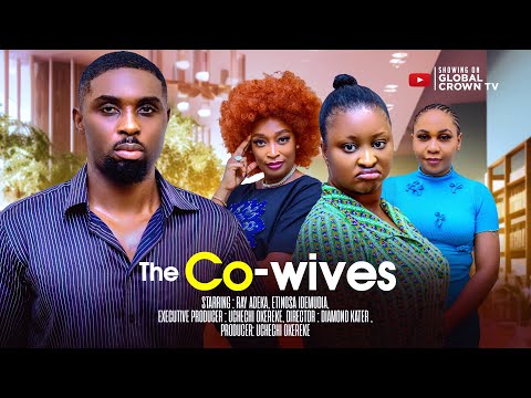 THE CO-WIVES- 2026 latest Nigerian movies - Ray Adeka - Etinosa Idemudia - Liz Selle- Miriam Ogbonna