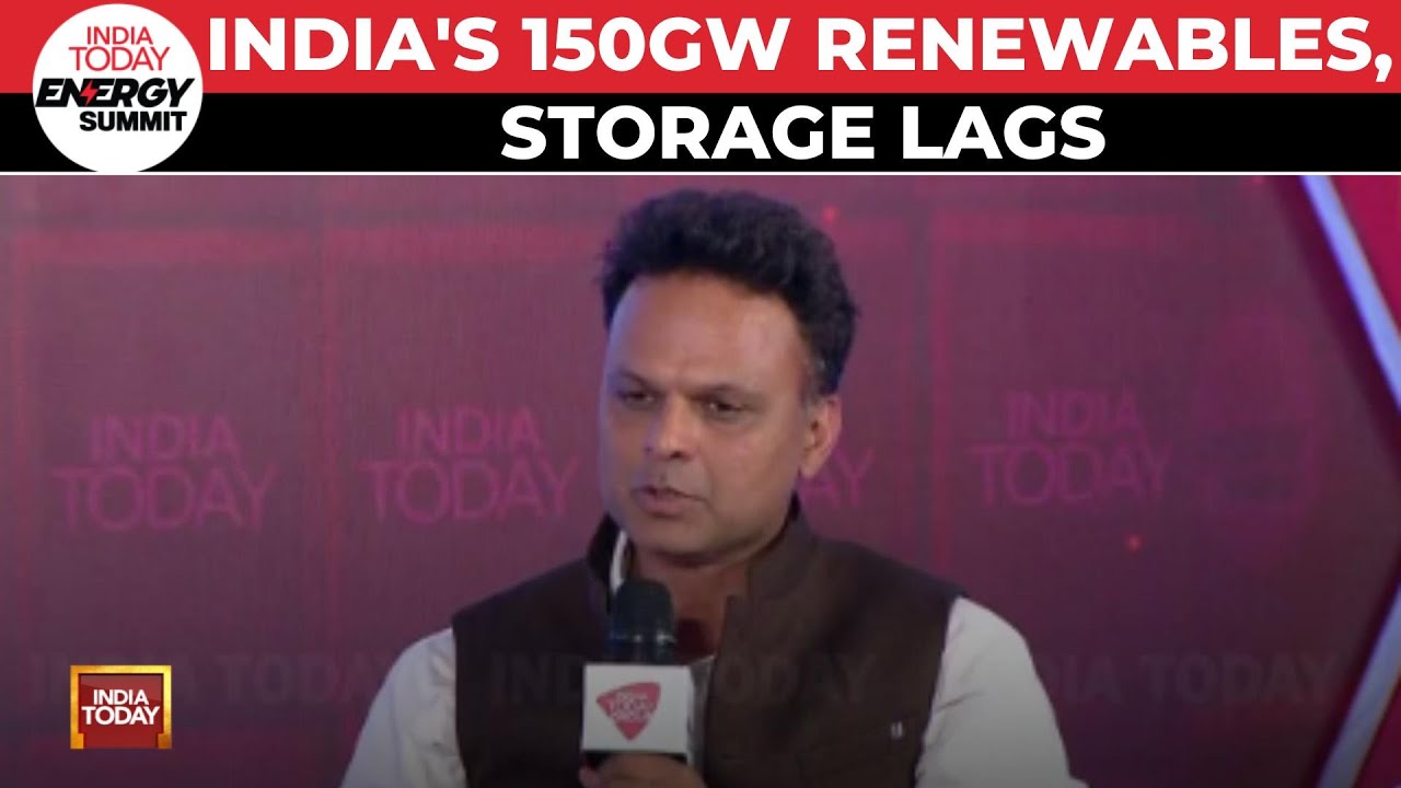 India's Renewables Surge: 150 GW Installed, Storage Still Lags | India Today Energy Summit 2024