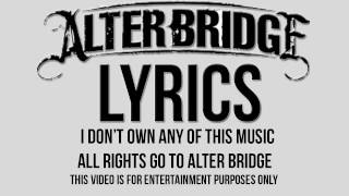 Alter Bridge-Show Me A Leader-LYRICS (The Last Hero Album)