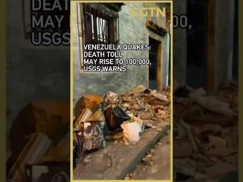 USGS: Venezuela quakes death toll could reach 100,000