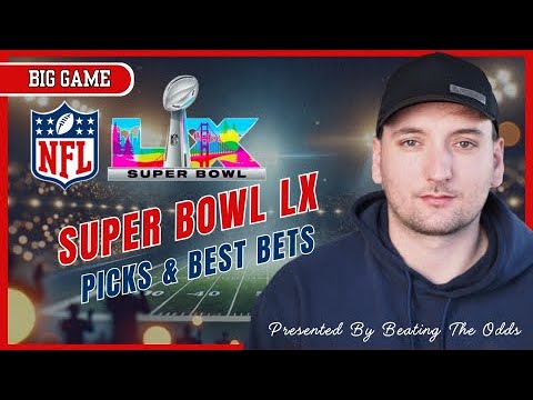 PATRIOTS VS SEAHAWKS PICKS AND BEST BETS FOR SUPER BOWL 60!