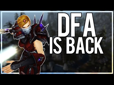 DFA IS BACK - (Combat Rogue PvP) Warlords of Draenor 6.2.4