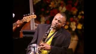 Ta ta you Jesus - Kirk Whalum!!!